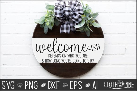 Funny Front Door Sign, Welcome-ish: A Designer Review