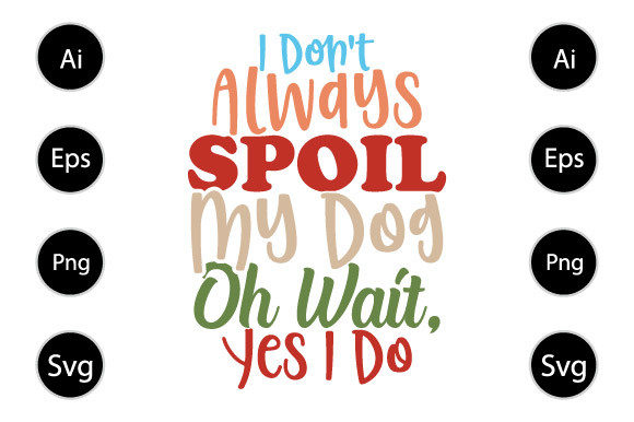 I Don't Always Spoil My Dog: A Designer's Review