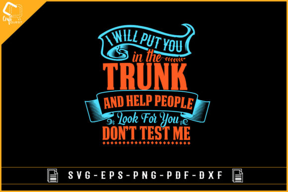 I Will Put You in the Trunk-funny Design Review