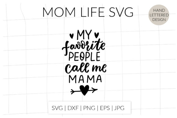 Review: My Favorite People Call Me Mama SVG for Embroidery